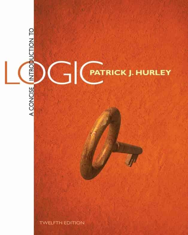 A Concise Introduction to Logic (12 Edition) by Patrick Hurley