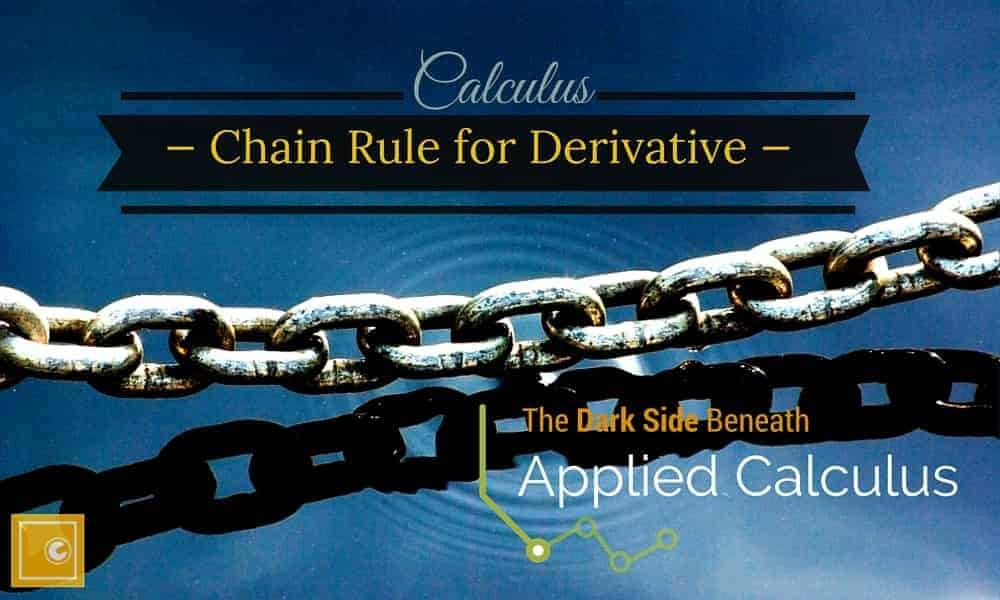The Chain Rule for Derivative — Theory