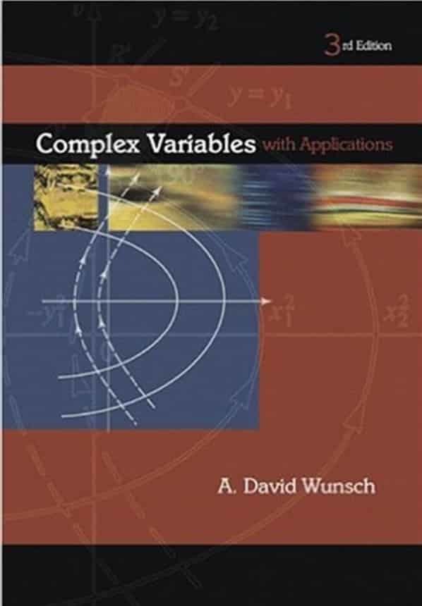 Complex Variables With Applications (3rd Edition) by David Wunsch
