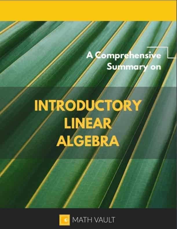 A Comprehensive Summary to Introductory Linear Algebra — Cover