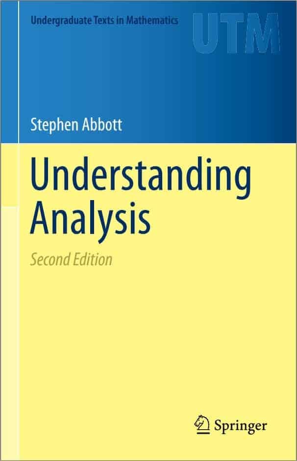 Understanding Analysis (2nd Edition) by Stephen Abbott